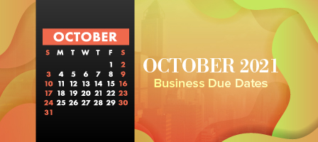 October 2021 Business Due Dates