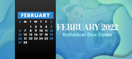 February 2022 Individual Due Dates