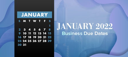 January 2022 Business Due Dates