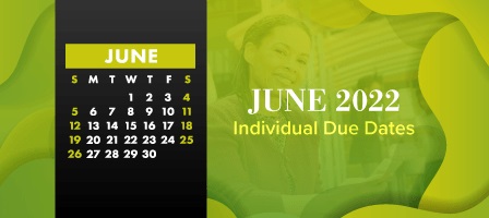 June 2022 Individual Due Dates