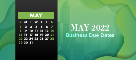May 2022 Business Due Dates